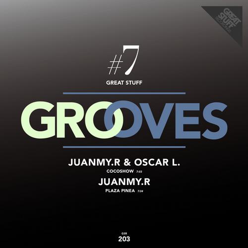 image cover: Juanmy.r & Oscar L - Great Stuff Grooves Vol. 7