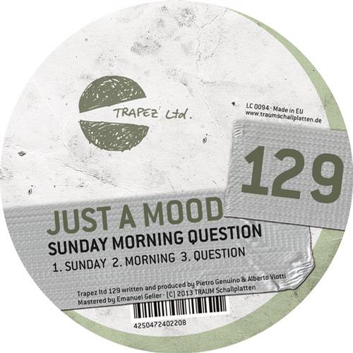 image cover: Just A Mood - Sunday Morning Question