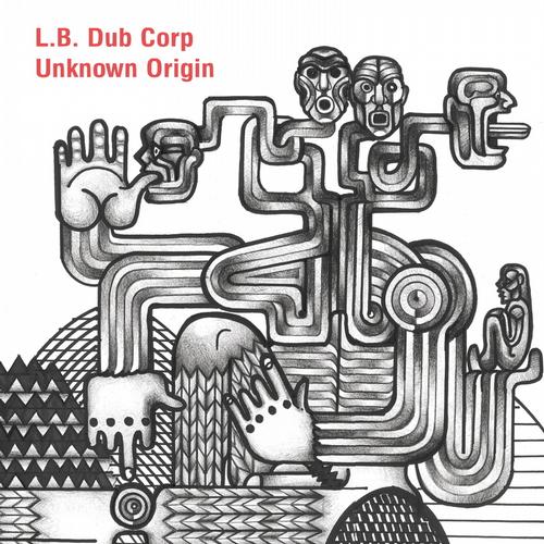 image cover: L.B. Dub Corp - Unknown Origin