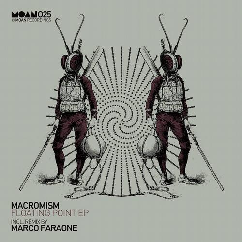 image cover: Macromism - Floating Point EP (Incl. Marco Faraone Remix)