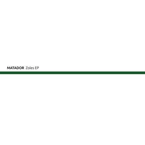image cover: Matador (IE) - Zoles EP