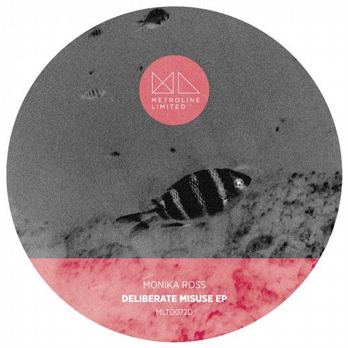 Monika Ross - Deliberate Misuse EP