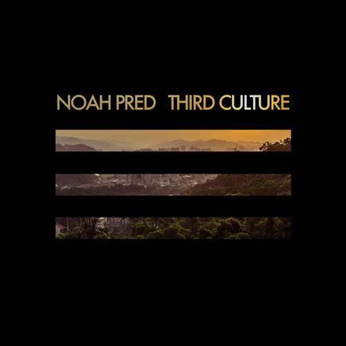 image cover: Noah Pred - Third Culture