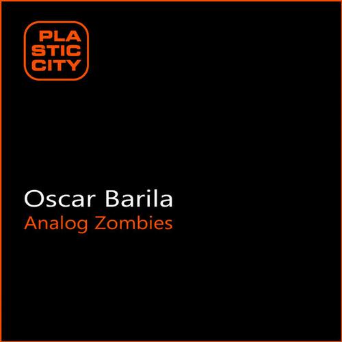 Oscar Barila - Analog Zombies