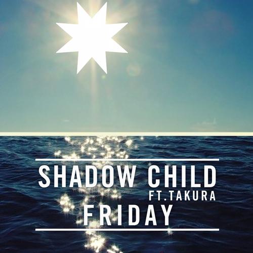 image cover: Shadow Child - Friday