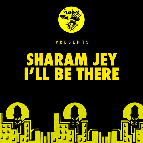 image cover: Sharam Jey - I'll Be There