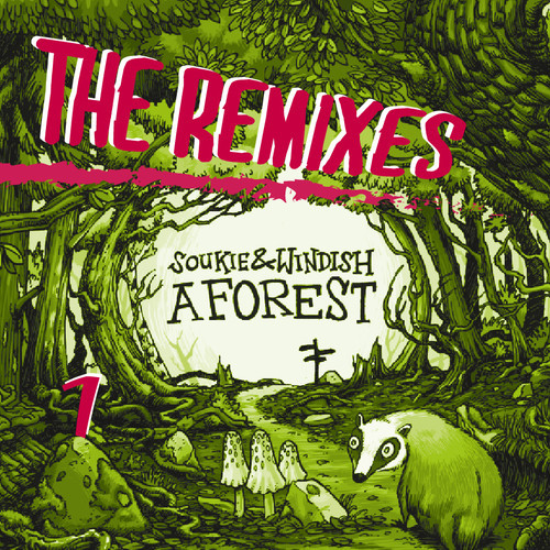 image cover: Soukie & Windish - A Forest - The Remixes Part 1