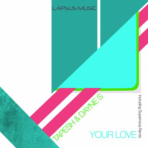 image cover: Tapesh & Dayne S - Your Love