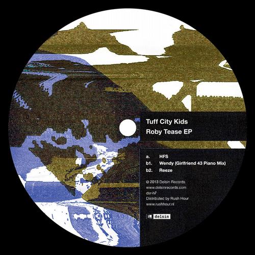 image cover: Tuff City Kids - Roby Tease EP [DSRH7]
