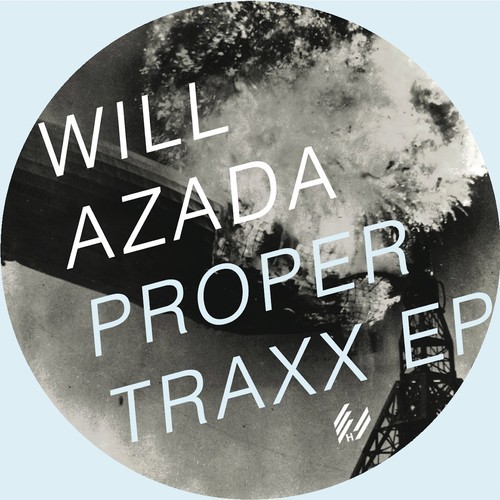 image cover: Will Azada - Proper Traxx EP
