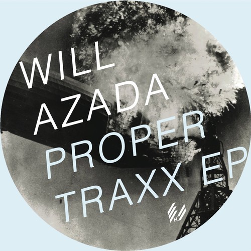 Will Azada - Proper Traxx EP