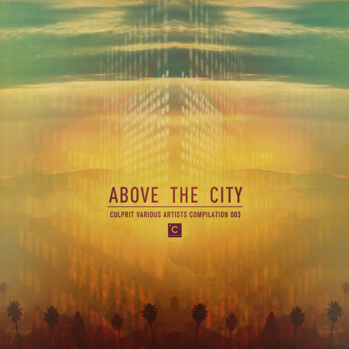 image cover: Above The City 3 Various Artists Compilation