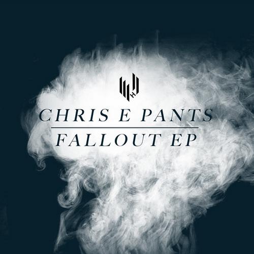 image cover: Chris E Pants - Fallout EP