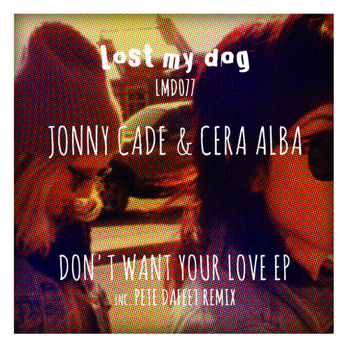 image cover: Jonny Cade & Cera Alba - Don't Want Your Love