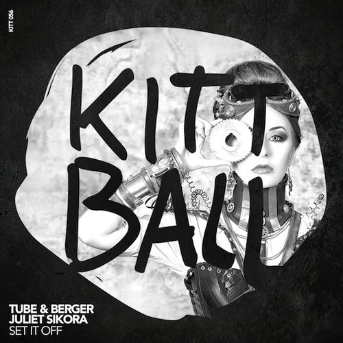 image cover: Juliet Sikora & Tube & Berger - Set It Off