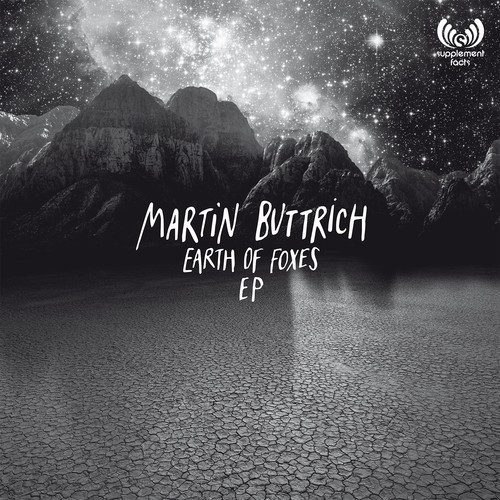 Martin Buttrich - Earth Of Foxes