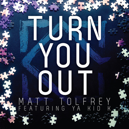 Matt Tolfrey feat. Ya Kid K - Turn You Out Remixes