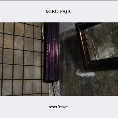 Miro Pajic - Reset Reset