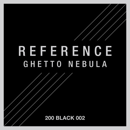 image cover: Reference - Ghetto Nebula