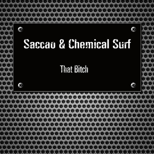 image cover: Saccao, Chemical Surf - That Bitch