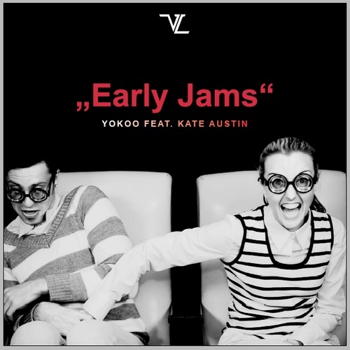 Yokoo feat Kate Austin - Early Jams Remixed