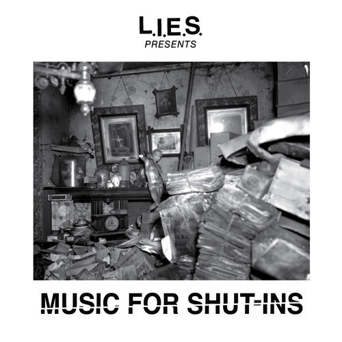 image cover: VA - L.I.E.S Presents Music For Shut Ins