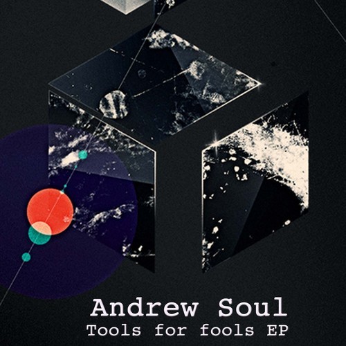 image cover: Andrew Soul – Tools For Fools EP