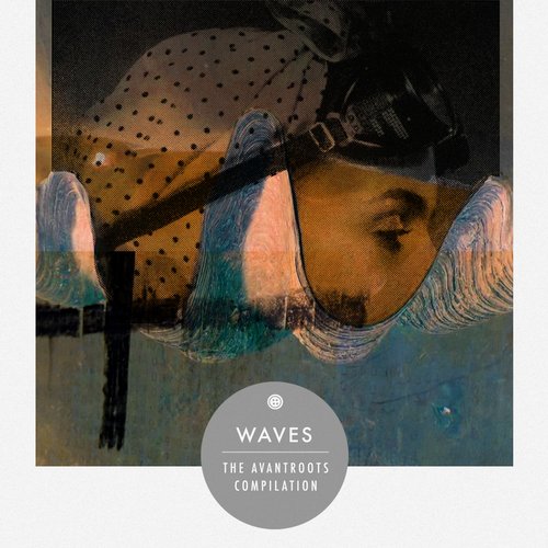 image cover: VA - Waves - The Avantroots Compilation