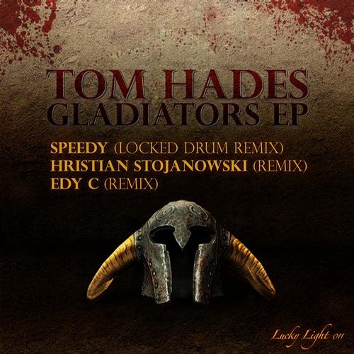 image cover: Tom Hades - Gladiators EP
