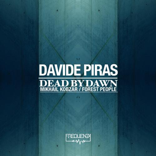 image cover: Davide Piras - Dead By Dawn