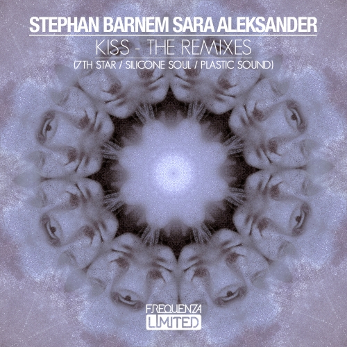 image cover: Stephan Barnem, Sara Aleksander - Kiss - The Remixes (7th Star - Silicone Soul - Plastic Sound)