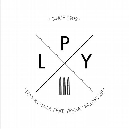 image cover: Lexy & K-Paul feat. Yasha - Killing Me