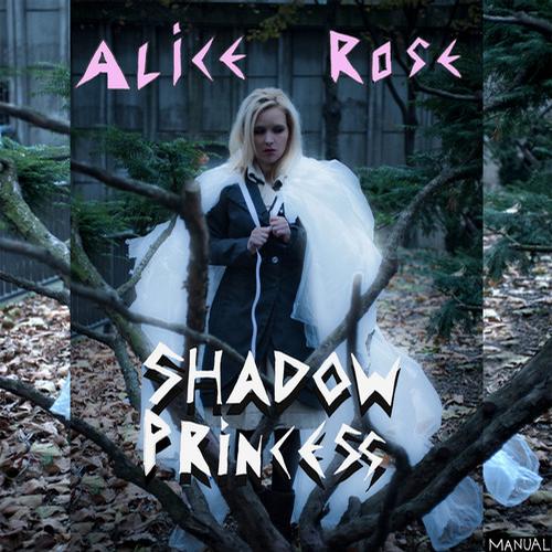 image cover: Alice Rose - Shadow Princess