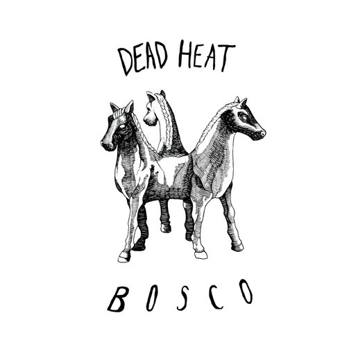 image cover: Dead Heat - Bosco EP