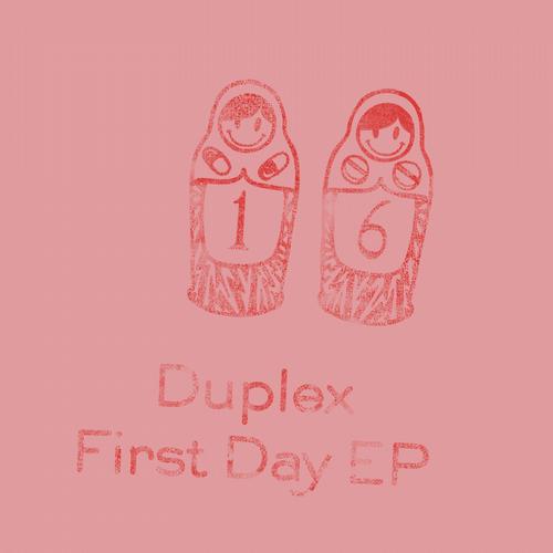 image cover: Duplex - First Day EP