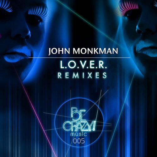 image cover: John Monkman - L.O.V.E.R. (Remixes)