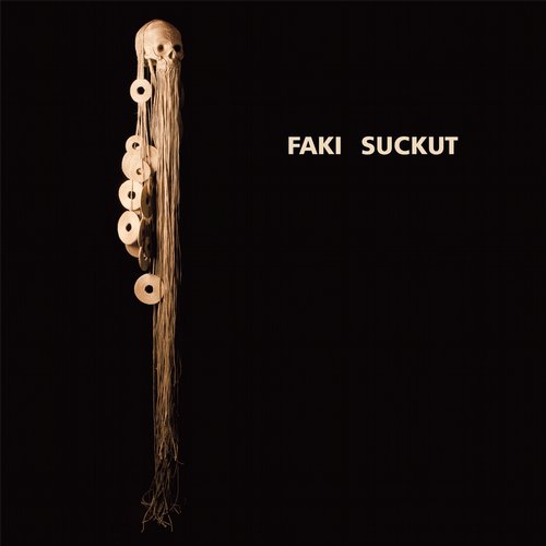Len Faki Markus Suckut - Skulls EP