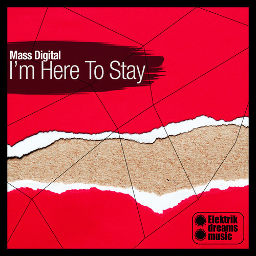 image cover: Mass Digital - I'm Here To Stay