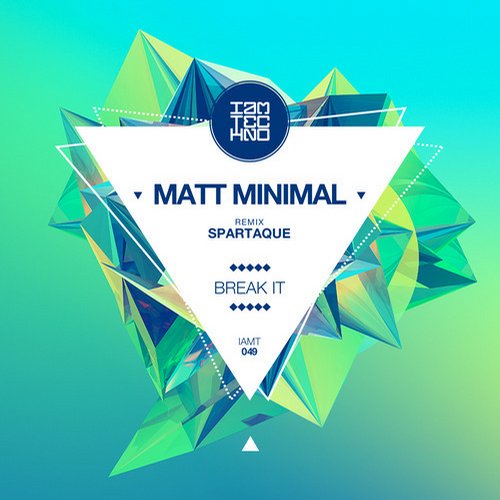 image cover: Matt Minimal - Break It (+Spartaque Remix)