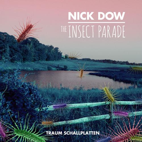 Nick Dow - The Insect Parade