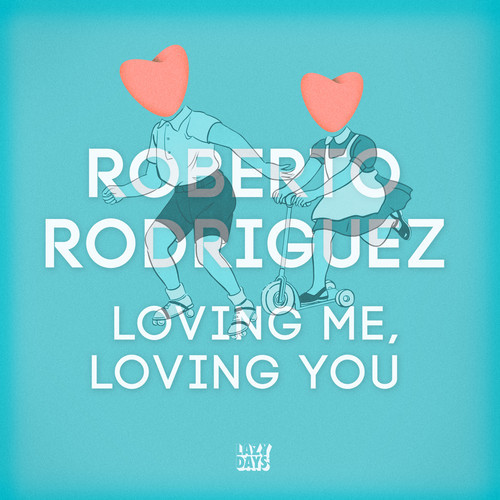 Roberto Rodriguez Manolo Loving Me Loving You Roberto Rodriguez (Manolo) - Loving Me Loving You