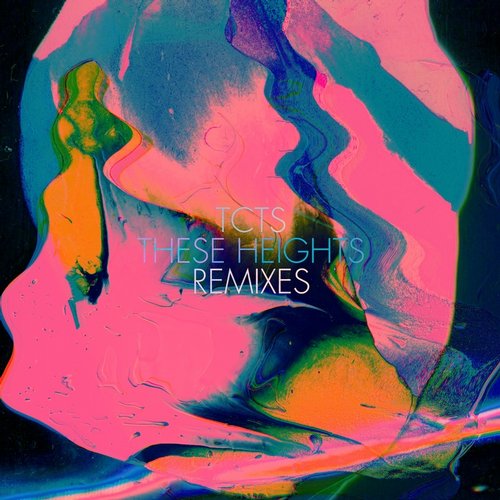 image cover: TCTS - These Heights Remixes