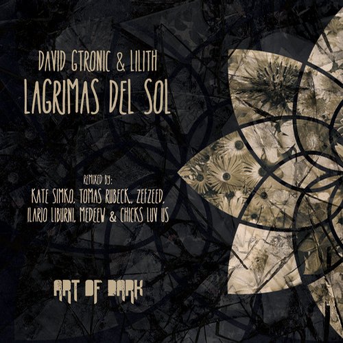 image cover: David Gtronic & Lilith (NL) - Lagrimas Del Sol Remixed