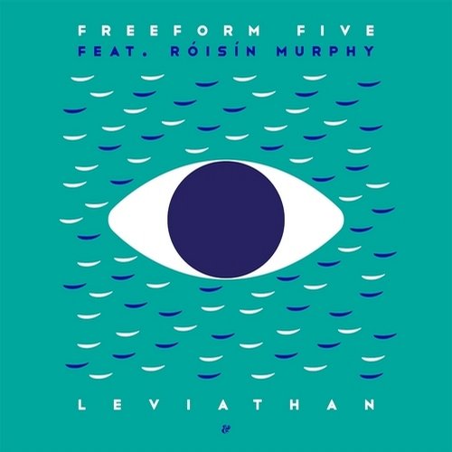 image cover: Freeform Five feat. Roisin Murphy - Leviathan