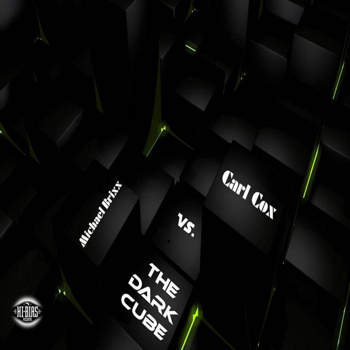 image cover: Carl Cox & Michael Brixx - The Dark Cube