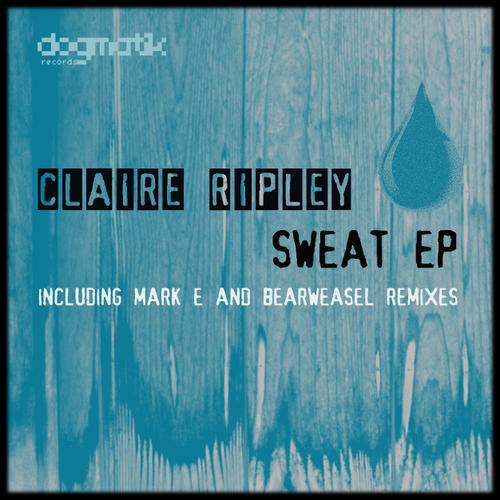 image cover: Claire Ripley - Sweat EP