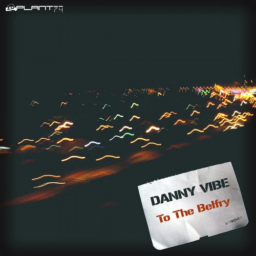 Danny Vibe - To The Belfry