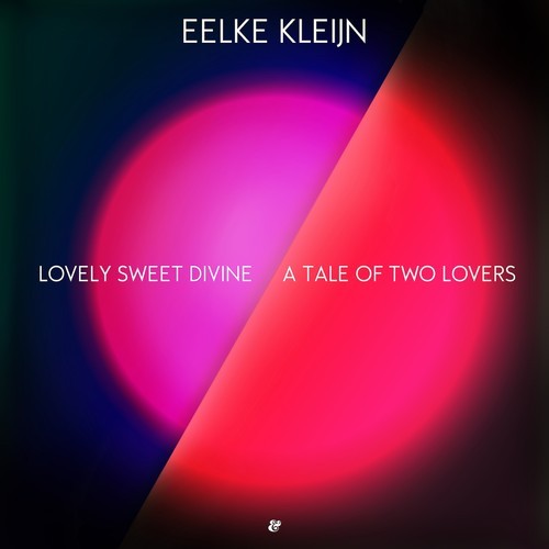 image cover: Eelke Kleijn - Lovely Sweet Divine A Tale Of Two Lovers