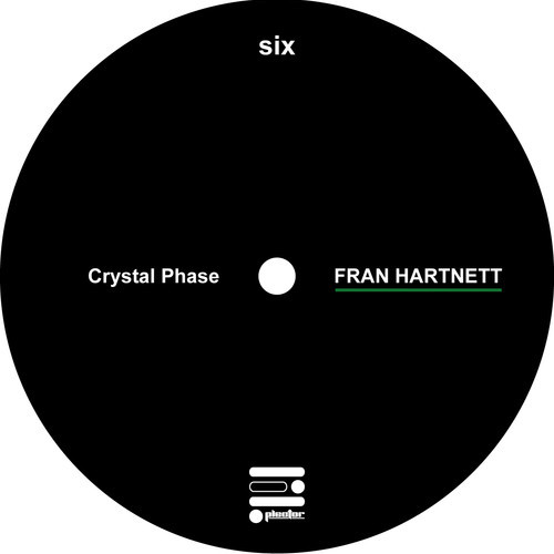 Fran Hartnett - Crystal Phase EP