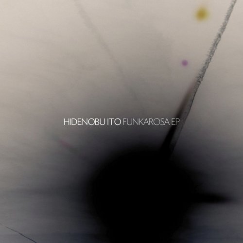 image cover: Hidenobu Ito - Funkarosa EP